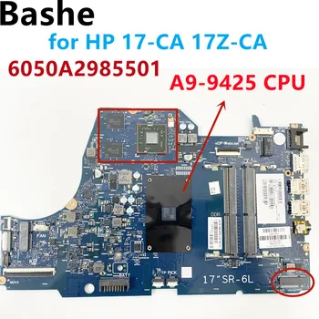 Pre HP 17-CA 17Z-CA notebook doske 6050A2985501 S AMD A9-9425 CPU L22726-001 100% test